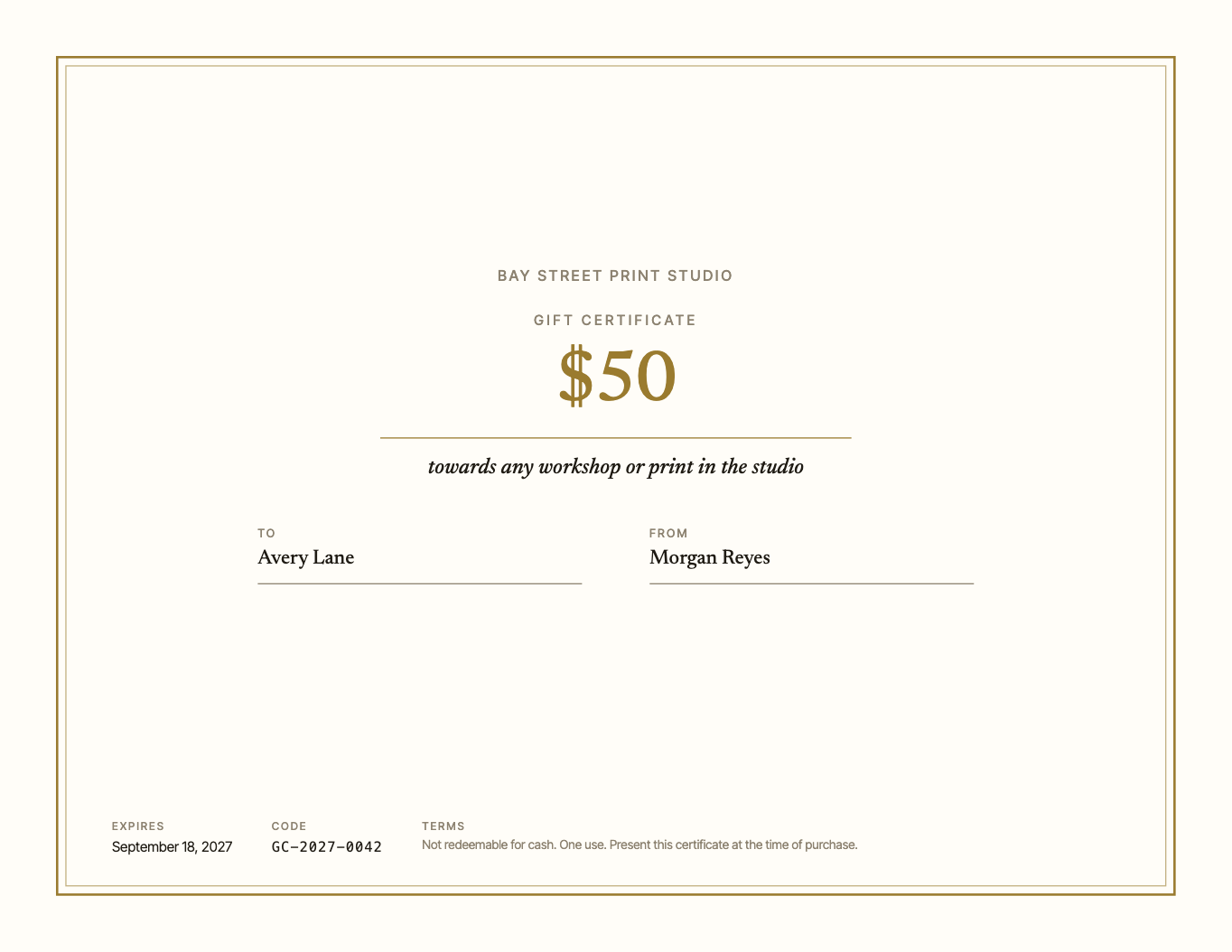 A gift certificate with your business on it, the value set large, to and from lines, an expiry date, a code and your terms, on Letter or A4.