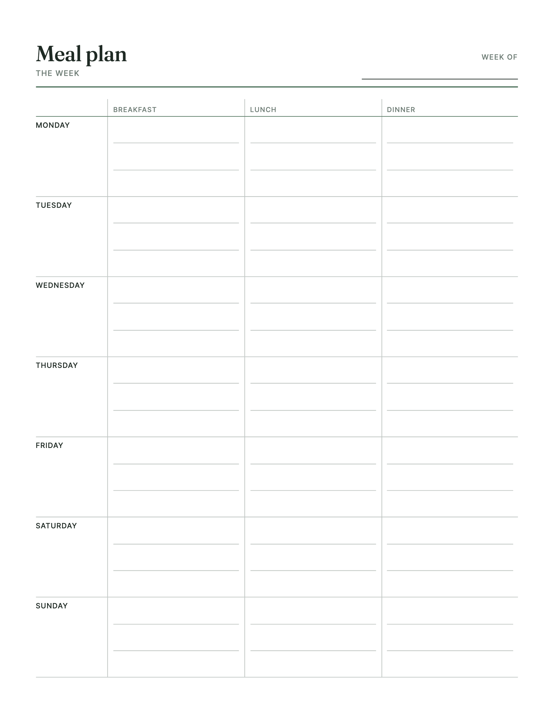 A week of meals on one sheet and the grocery list on the next, three or five meals a day, dated or not, with your own sections on the list.