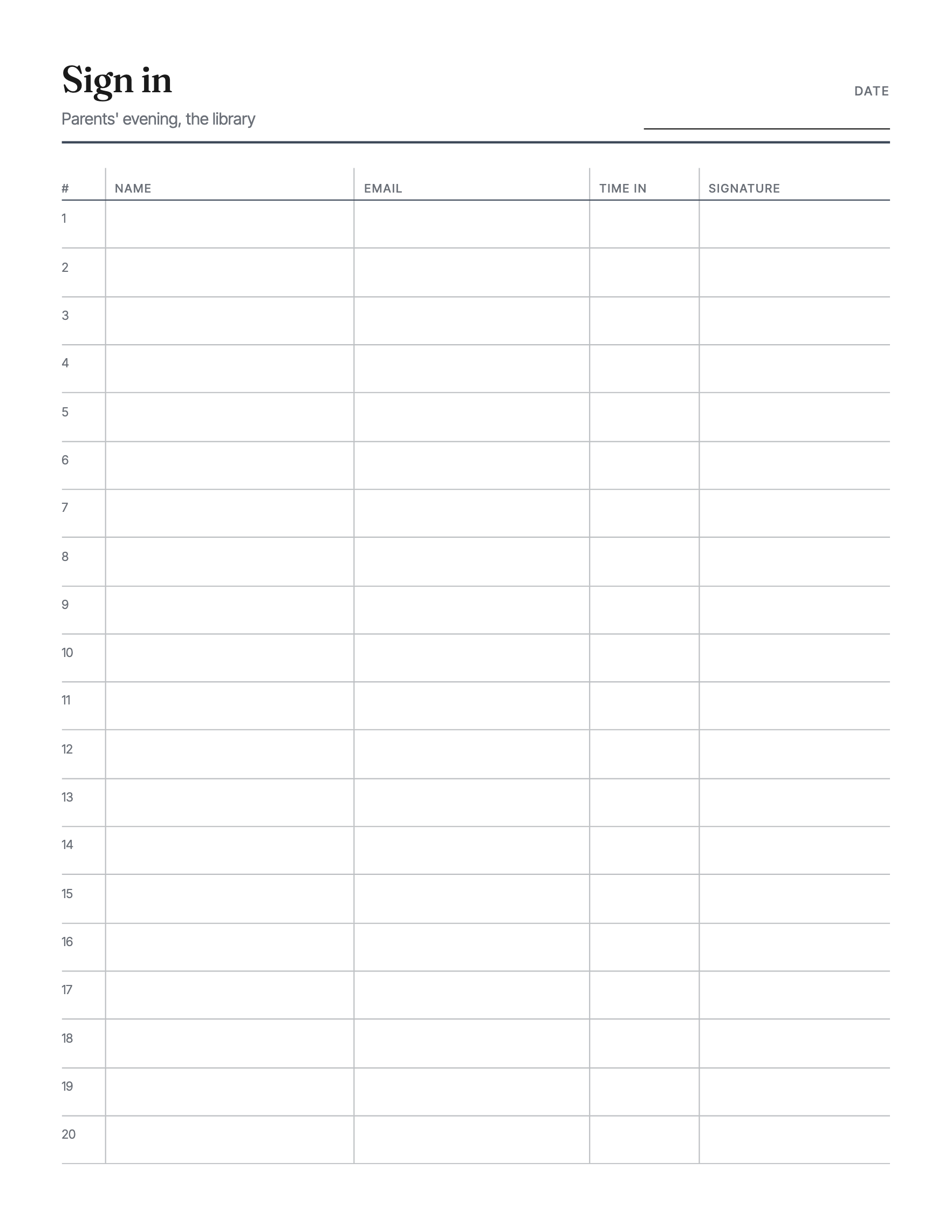 Twenty numbered rows with the event at the top and the columns you choose: name, organization, email, phone, time in and a signature, dated or not.
